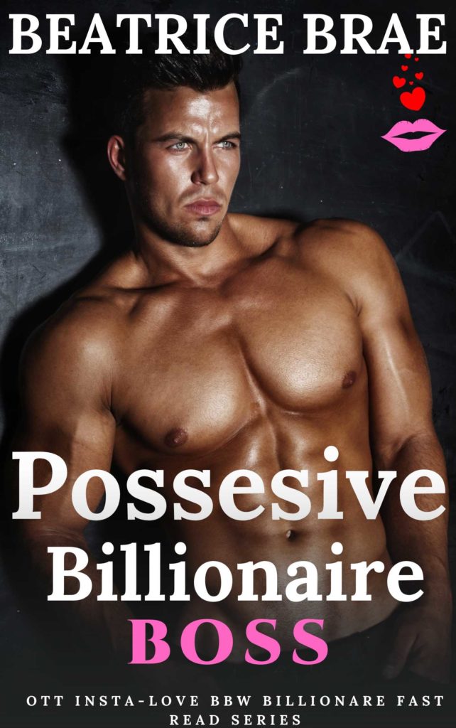 Possesive Billionaire Boss